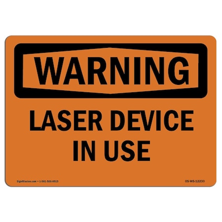 Signmission OSHA WARNING Sign, Laser In Use, 14in X 10in Decal, 14" W, 10" H, Landscape, OS-WS-D-1014-L-12230 OS-WS-D-1014-L-12230